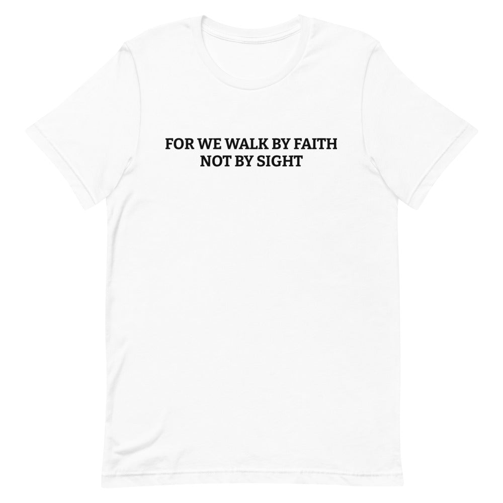 "Walk By Faith" Inspirational Short-Sleeve Unisex T-Shirt