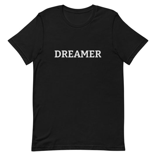 Dreamer Vibes T-Shirt | Inspiring Unisex Tee for Dream Chasers
