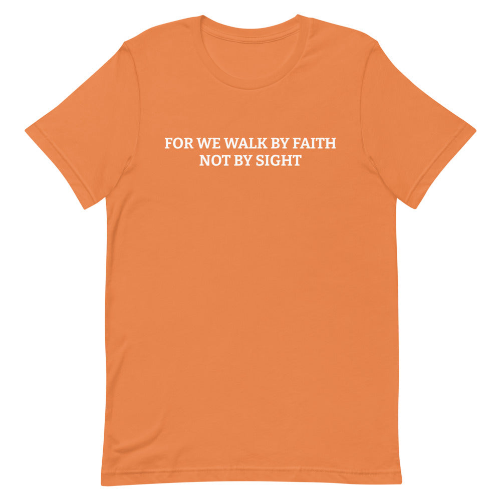 "Walk By Faith" Inspirational Short-Sleeve Unisex T-Shirt