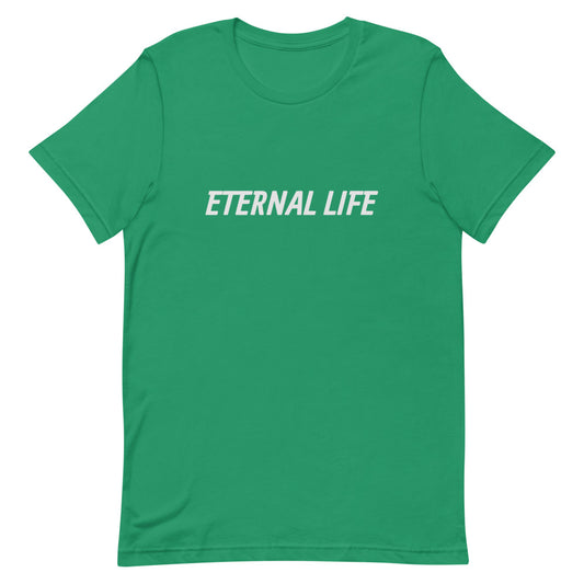 Eternal Life T-Shirt | Inspirational Unisex Tee Shirt