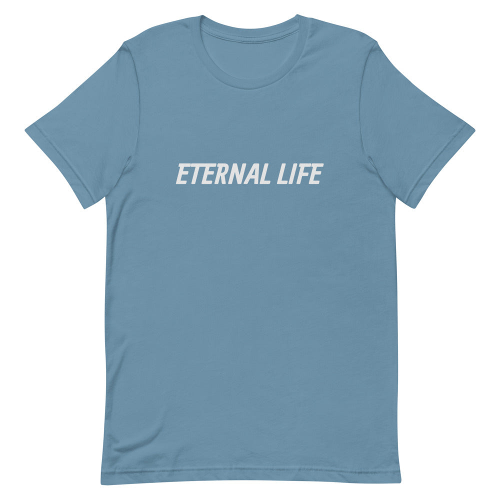 Eternal Life T-Shirt | Inspirational Unisex Tee Shirt